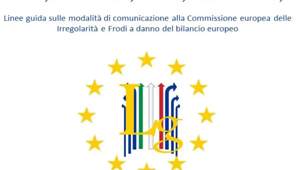 Linee guida sulle modalità di comunicazione alla Commissione europea di irregolarità e frodi Linee guida sulle modalità di comunicazione alla Commissione europea di irregolarità e frodi