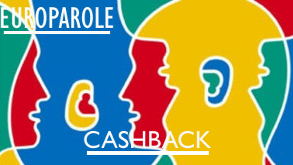 Europarole, parliamo di 'cashback' Europarole, parliamo di 'cashback'